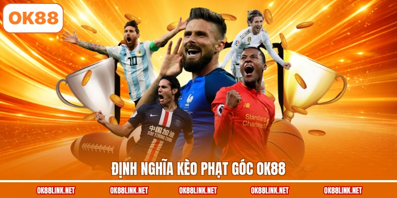 Định nghĩa kèo phạt góc OK88