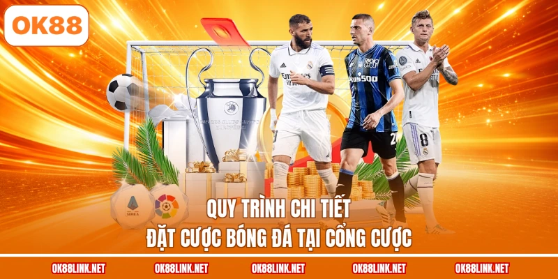 Quy trình chi tiết đặt cược bóng đá tại cổng cược